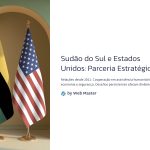 1 Sudao do Sul e Estados Unidos Parceria Estrategica